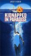 Kidnapped in Paradise