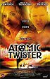 Atomic Twister - Sturm des Untergangs