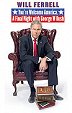 Will Ferrell: You're Welcome America. A Final Night with George W. Bush