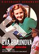 Eva Braun - Hitlerova milenka