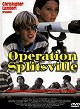 Operation Splitsville