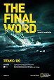 Titanic: Final Word with James Cameron