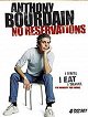 Anthony Bourdain: No Reservations - Sex, Drugs and Rock & Roll