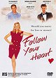 Follow Your Heart