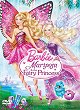 Barbie: Mariposa and the Fairy Princess