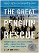 Great Penguin Rescue, The