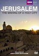 Jerusalem: The Making of a Holy City