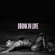 Beyoncé: Drunk in Love