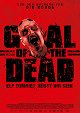 Goal of the Dead