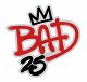 Bad 25