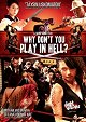 Why Don't You Play in Hell?