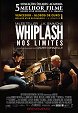 Whiplash - Nos Limites