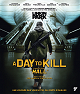 A Day to kill