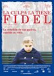 La Faute à Fidel !