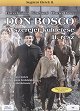 Don Bosco - A szeretet küldetése
