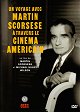 Un voyage de Martin Scorsese à travers le cinéma américain