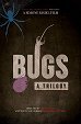 Bugs: A Trilogy