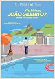 Where Are You, João Gilberto?