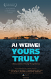 Ai Weiwei: Yours Truly