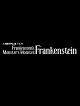 Frankenstein's Monster's Monster, Frankenstein