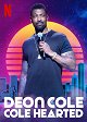 Deon Cole : Cole Hearted