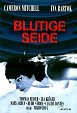 Blutige Seide