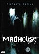 Madhouse