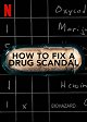 How to Fix a Drug Scandal