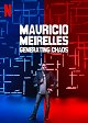 Maurício Meirelles: Droga do chaosu