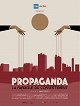 Propaganda - The Manufacture of Consent