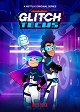 Glitch Techs - Hibairtók - Season 2