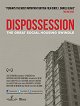 Dispossession - The Great Social Housing Swindle