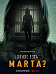 Kde je Marta?