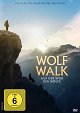 Wolf Walk – Auf der Spur der Wölfe