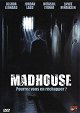 Madhouse