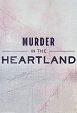 Murder In The Heartland