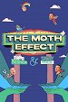 The Moth Effect - Have You Heard of the White Ant?