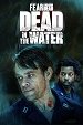 Fear the Walking Dead: Dead in the Water - Something Bad