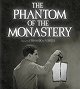 The Phantom of the Monastery