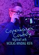Kodaňský kovboj: Noční povídání s Nicolasem Windingem Refnem