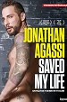 Jonathan Agassi Saved My Life