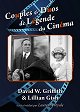 Couples et duos de légende du cinéma : D.W. Griffith et Lillian Gish