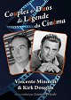 Couples et duos de légende du cinéma : Vincente Minnelli et Kirk Douglas