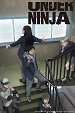 Under Ninja - I'm Gonna Go Down in Shinobi History