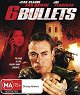 Six Bullets