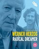 Werner Herzog - Radical Dreamer