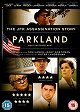 Parkland - The JFK Assassination Story