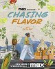 Chasing Flavor