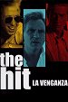 The Hit: La venganza
