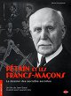 Pétain et les Francs-Maçons - Le Dossier des sociétés secrètes